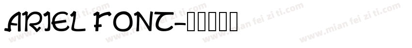 ARIEL FONT字体转换